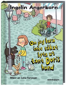 Bilde av Om jag bara inte råkat byta ut tant Doris hund